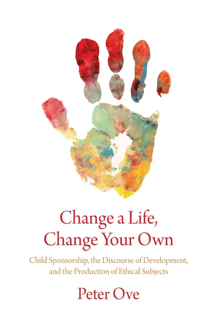 Change a Life, Change your Own - Peter Ove - Fernwood Publishing