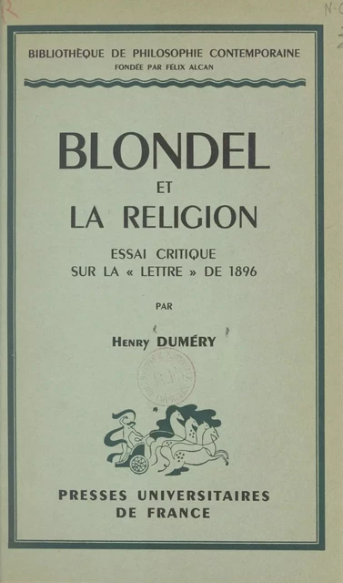 Blondel et la religion - Henry Duméry - (Presses universitaires de France) réédition numérique FeniXX