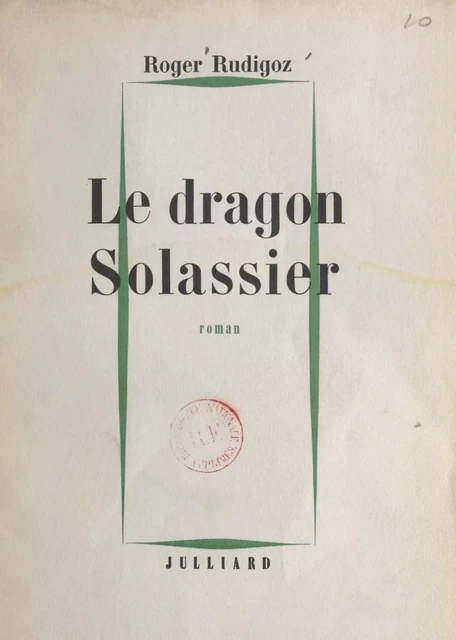 Le dragon Solassier - Roger Rudigoz - (Julliard) réédition numérique FeniXX