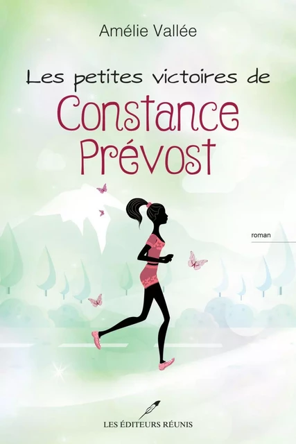 Les petites victoires de Constance Prévost - Amélie Vallée - Les Éditeurs réunis