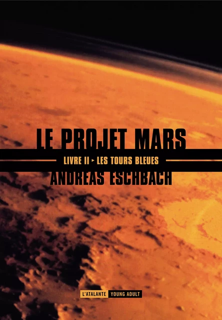 Les tours bleues - Andreas Eschbach - L'Atalante