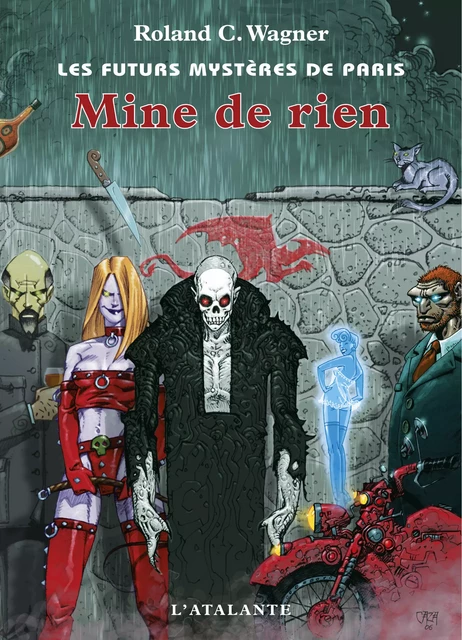 Mine de rien - Roland C. Wagner - L'Atalante