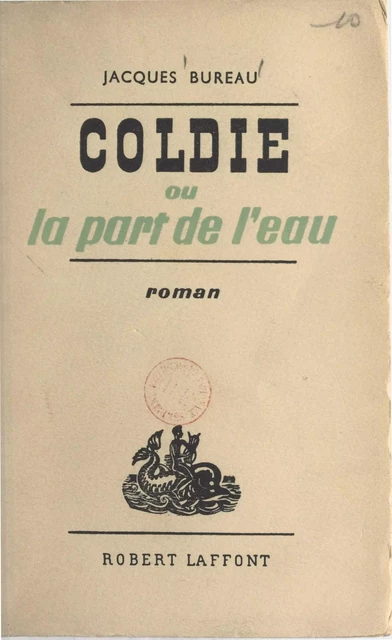 Coldie - Jacques Bureau - (Robert Laffont) réédition numérique FeniXX