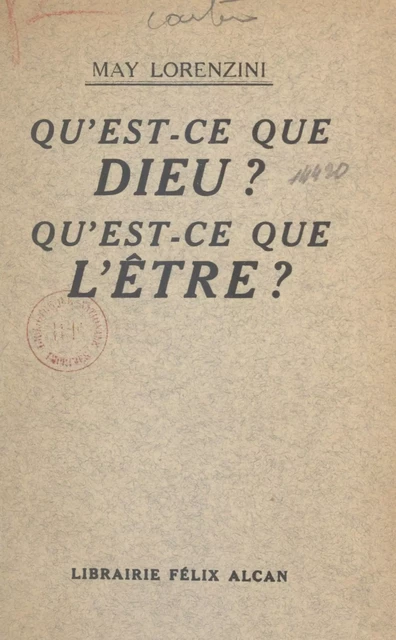 Qu'est-ce que Dieu ? Qu'est-ce que l'être ? - May Lorenzini - (Presses universitaires de France) réédition numérique FeniXX