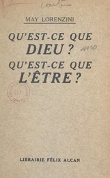 Qu'est-ce que Dieu ? Qu'est-ce que l'être ?