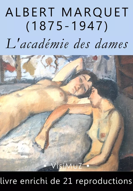 L'académie des dames – vingt attitudes - Albert Marquet - VisiMuZ Editions