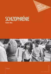 Schizophrénie