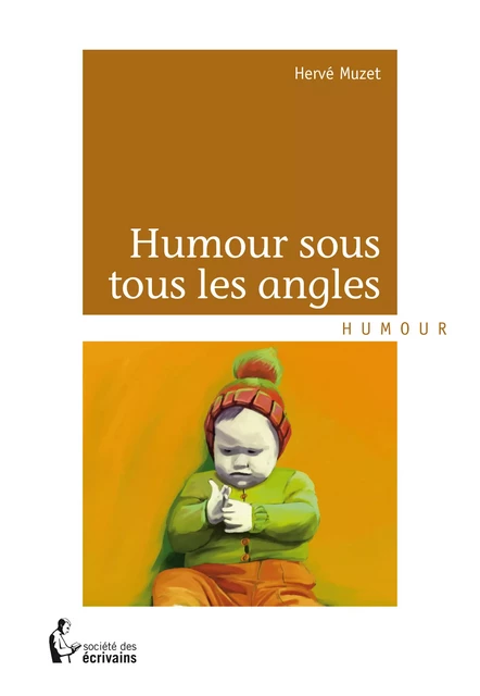 Humour sous tous les angles - Hervé Muzet - Société des écrivains