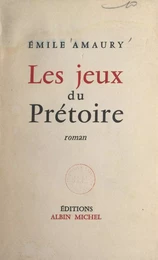 Les jeux du prétoire