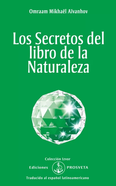 Los Secretos del libro de la Naturaleza - Omraam Mikhaël Aïvanhov - Editions Prosveta