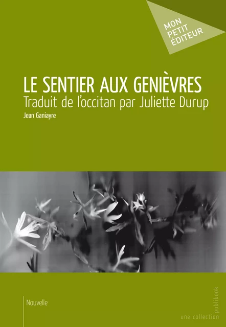 Le Sentier aux genièvres - Jean Ganiayre - Mon Petit Editeur