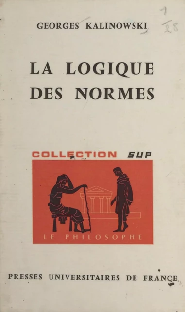 La logique des normes - Georges Kalinowski - (Presses universitaires de France) réédition numérique FeniXX