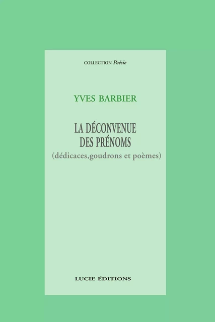 La déconvenue des prénoms - Yves Barbier - Lucie éditions