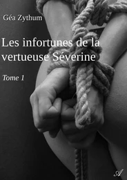 Les infortunes de la vertueuse Séverine