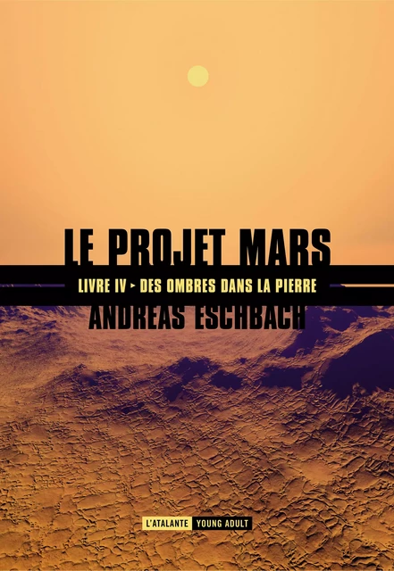 Des ombres dans la pierre - Andreas Eschbach - L'Atalante