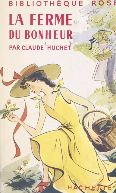 La ferme du bonheur - Claude Huchet - (Hachette) réédition numérique FeniXX