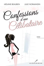 Confessions d'une célibataire