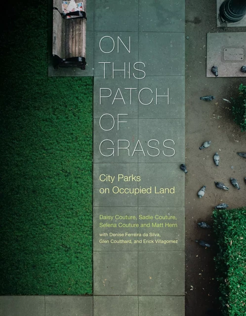 On This Patch of Grass - Matt Hern, Selena Couture, Daisy Couture, Sadie Couture - Fernwood Publishing