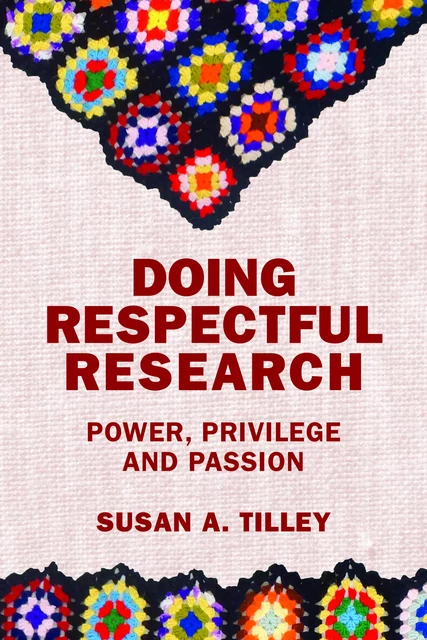 Doing Respectful Research - Susan Tilley - Fernwood Publishing