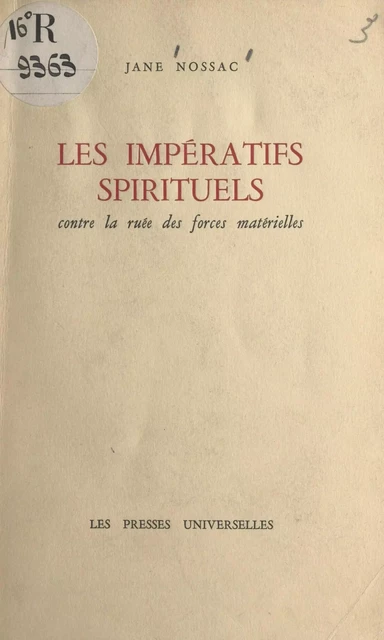 Les impératifs spirituels contre la ruée des forces matérielles - Jane Nossac - (Éditions de La Martinière) réédition numérique FeniXX