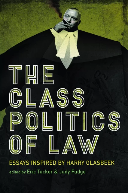 The Class Politics of Law - Judy Fudge - Fernwood Publishing