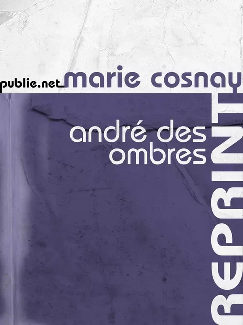 André des Ombres - Marie Cosnay - publie.net