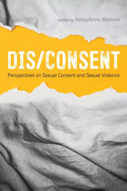 Dis/Consent - KelleyAnne Malinen - Fernwood Publishing