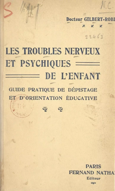 Les troubles nerveux et psychiques de l'enfant - Gil Robin - (Nathan) réédition numérique FeniXX