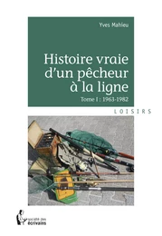 Histoire vraie d'un pêcheur à la ligne