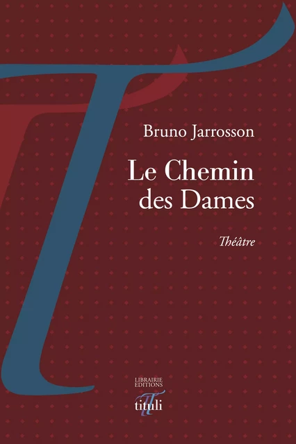 Le Chemin des Dames - Bruno Jarrosson - Librairie éditions tituli