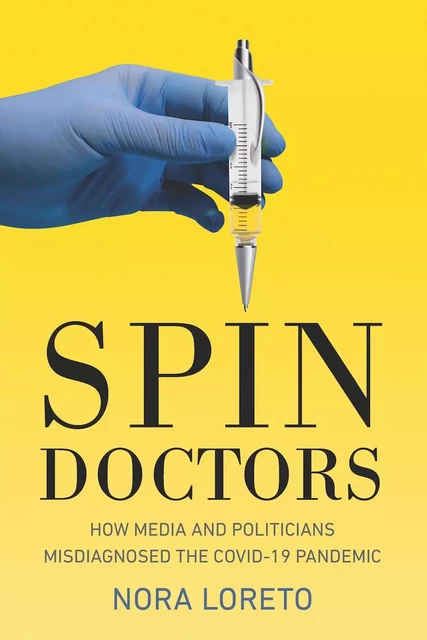 Spin Doctors - Nora Loreto - Fernwood Publishing