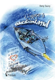 Voyage à Educationland