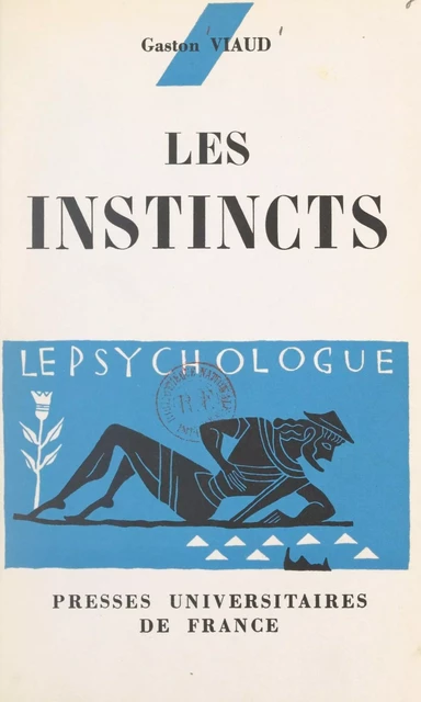 Les instincts - Gaston Viaud - (Presses universitaires de France) réédition numérique FeniXX