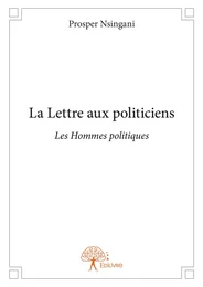 La Lettre aux politiciens