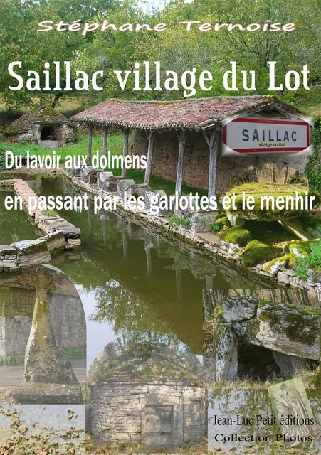 Saillac village du Lot - Stéphane Ternoise - Jean-Luc PETIT Editions