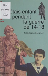 J'étais enfant pendant la guerre de 14-18