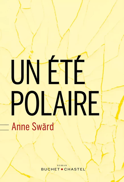 Un été polaire - Anne Sward - Libella