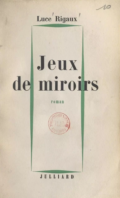 Jeux de miroirs - Luce Rigaux - (Julliard) réédition numérique FeniXX