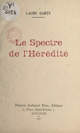 Le spectre de l'hérédité