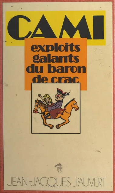 Les exploits galants du baron de Crac -  Cami - (Pauvert) réédition numérique FeniXX