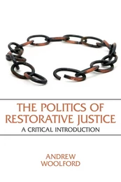 The Politics of Restorative Justice