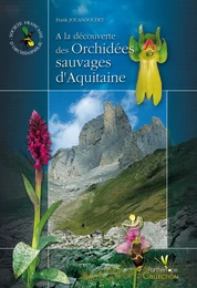 À la découverte des orchidées sauvages d'Aquitaine