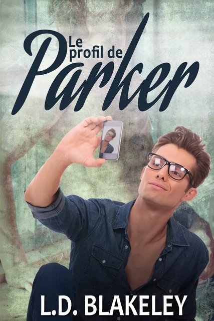 Le profil de Parker - L.D. Blakeley - Juno Publishing