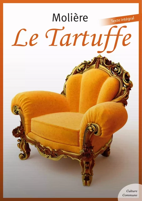 Le Tartuffe -  Molière - Culture commune