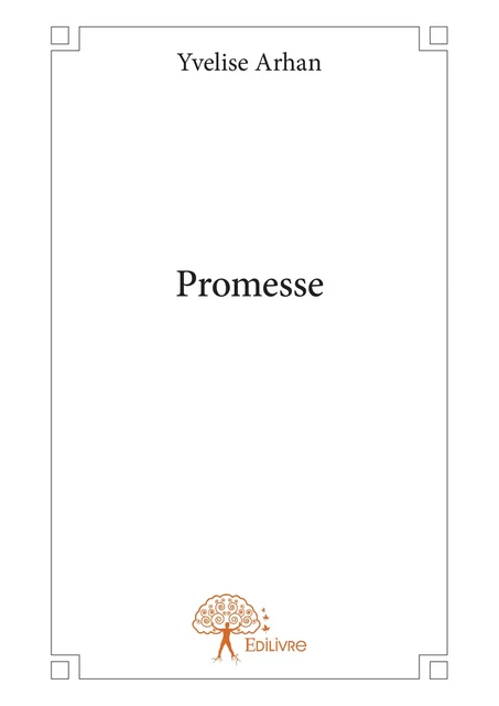 Promesse - Yvelise Arhan - Editions Edilivre