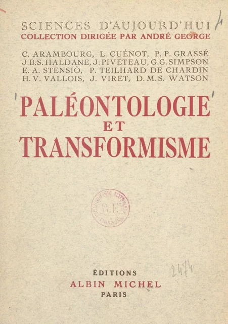 Paléontologie et transformisme -  Collectif,  Colloque international de paléontologie et de génétique, Pierre-Paul Grassé, P. Teilhard de Chardin - (Albin Michel) réédition numérique FeniXX