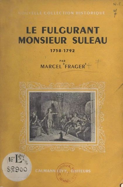 Le fulgurant Monsieur Suleau - Marcel Frager - Calmann-Lévy (réédition numérique FeniXX)