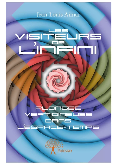 Les Visiteurs de l’infini - Jean-Louis Aimar - Editions Edilivre