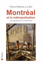 Montréal et la métropolisation