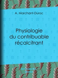 Physiologie du contribuable récalcitrant